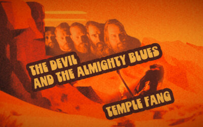 THE DEVIL AND THE ALMIGHTY BLUES & TEMPLE FANG