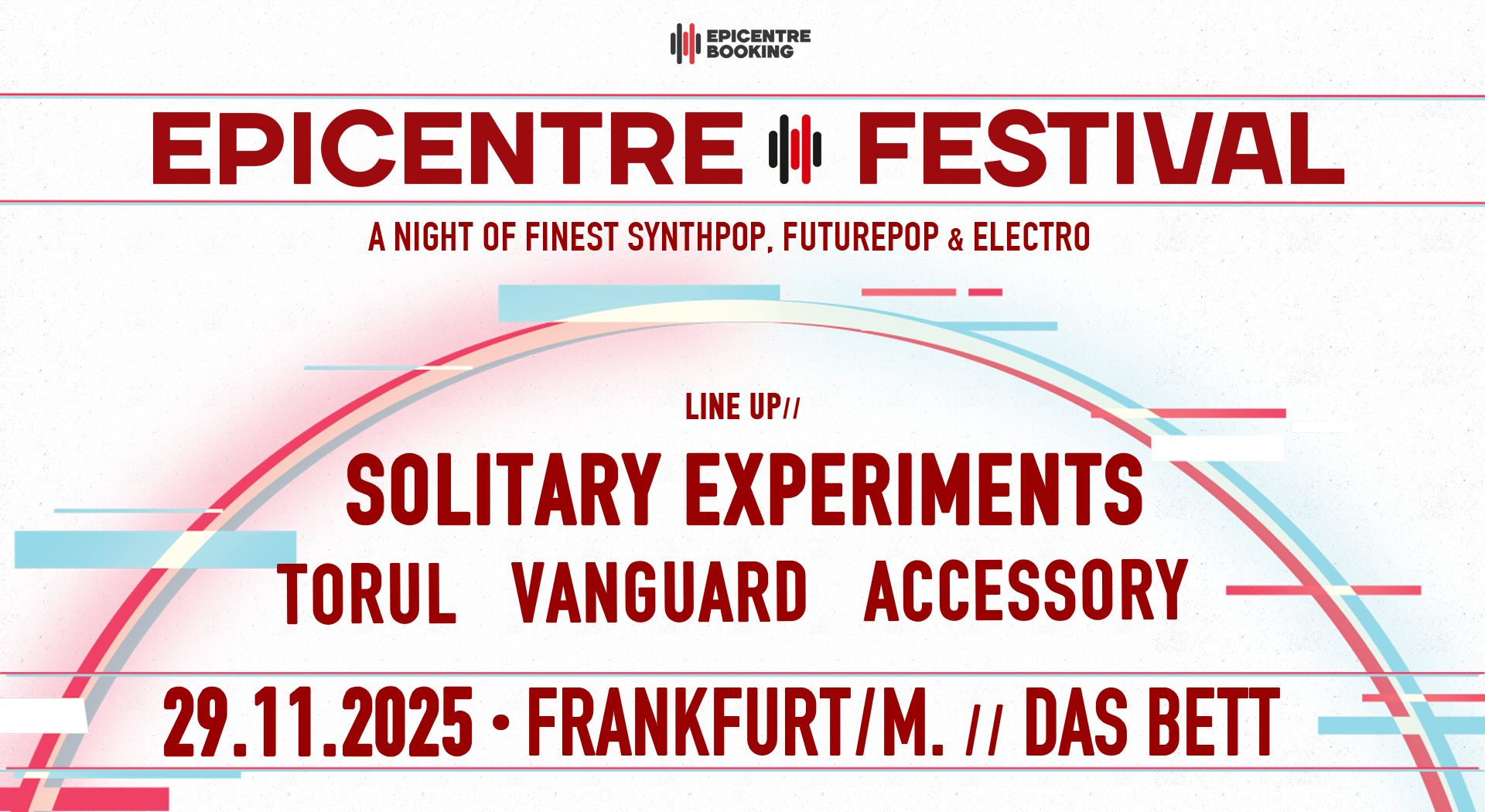 EPICENTRE FESTIVAL mit: SOLITARY EXPERIMENTS, TORUL, VANGUARD & ACCESSORY